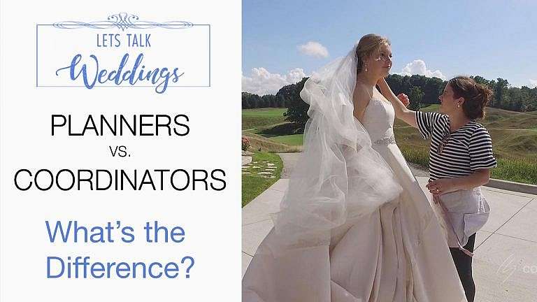 Wedding Planner vs Coordinator, what’s the difference? – Let’s Talk Weddings Episode 4
